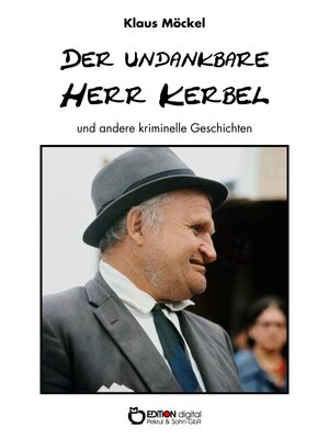 cover image of Der undankbare Herr Kerbel und andere kriminelle Geschichten